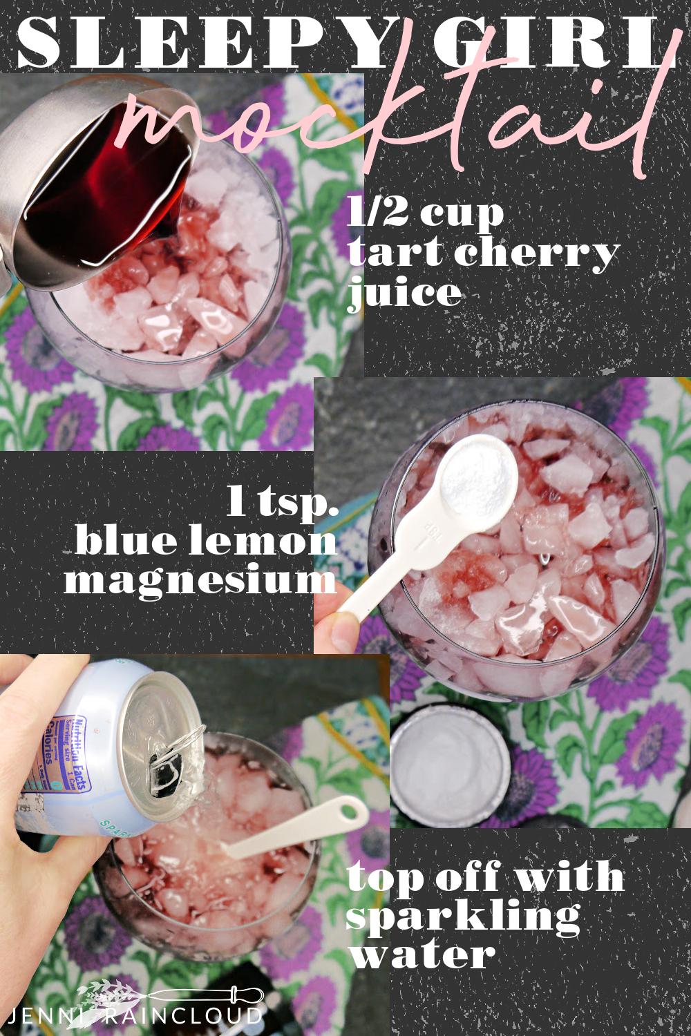 Collage of how to make a sleepy girl mocktail